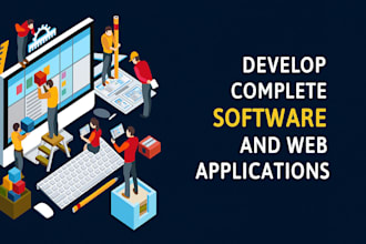 develop complete software and web applications