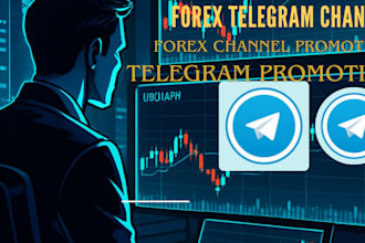 do telegram promotion  to boost your forex tg  channel and grow tg subscribers