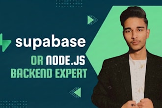 develop scalable backend with supabase or node js