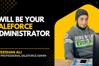 be your salesforce admin