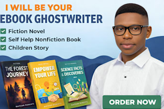 be ebook ghostwriter, fiction novel, self help nonfiction book, children story