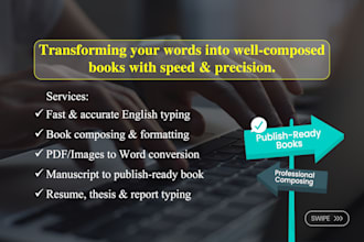 do english typing and book composing with accuracy