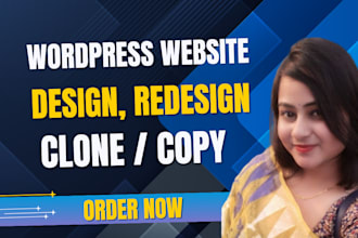 do wordpress website design, redesign, clone, copy