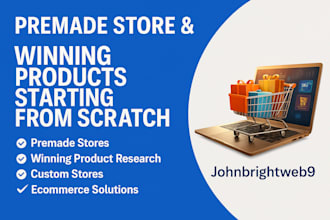 find winning products and create premade or custom shopify dropshipping stores
