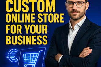 build a fully custom online store tailored to your business