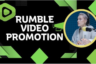 do organic rumble promotion, video marketing, and channel growth management
