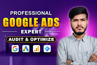 audit and optimize your google ads campaigns as a adwords expert
