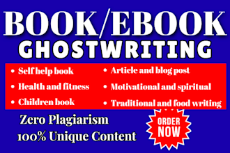 ghostwrite self help, health and fitness, technology, christian book and ebook
