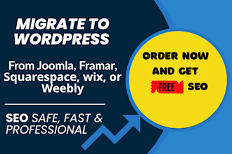 migrate your joomla, framar, wix or drupal site to wordpress with free SEO