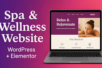 design a spa and wellness wordpress website with elementor