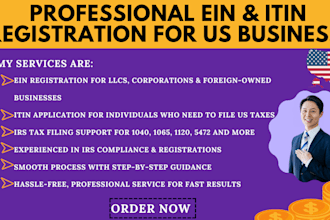 register ein or itin and assist with irs tax filing for your US business quickly