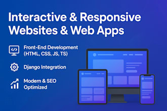 develop interactive and responsive websites and web apps