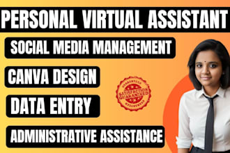 be personal virtual assistant for social media task, canva design, data entry