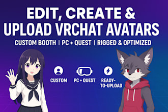 edit, create and upload your vrchat avatar, booth avatar