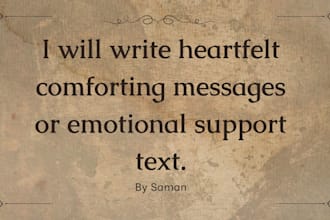 listen to you and provide emotional support and comfort