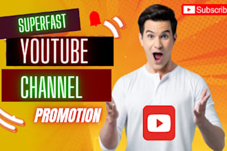 superfast youtube channel promotion to gain organic views and subs
