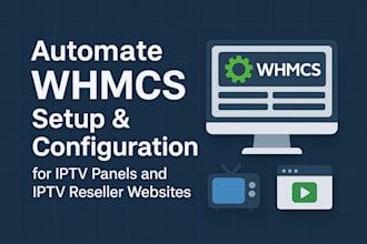 automate whmcs setup configuration with iptv panels and iptv reseller website