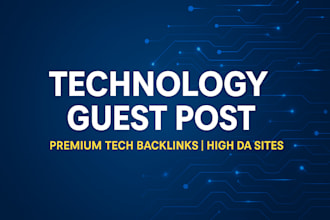publish a technology guest post with premium tech backlinks