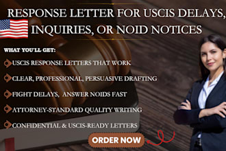 write a detailed response letter for uscis delays, inquiries, or noid notices