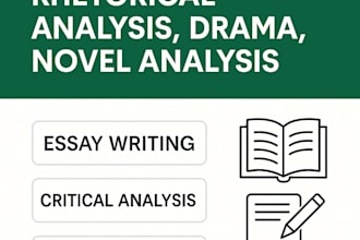 write quality literature,essay, rhetorical analysis, drama, novel analysis