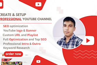 create and setup professional youtube channel with SEO optimization