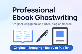 ghostwrite engaging and ebooks tailored to your ideas