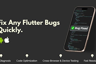 fix any flutter bugs quickly and professionally