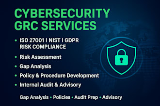 perform cybersecurity risk assessment, iso 27001 audit, and grc compliance