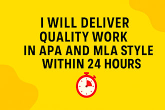 professionally handle urgent apa 7 and mla papers in 24 hours