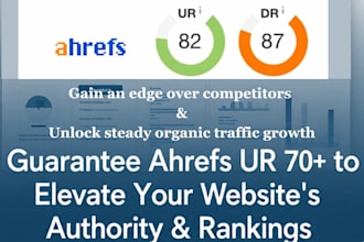 guarantee ahrefs ur 70 to boost your website authority and SEO ranking in 30days