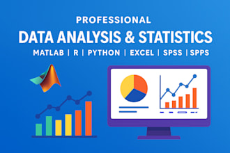 do professional data analysis using r, matlab, python, excel, spss and minitab