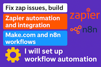 fix zap issues, zapier automation and integration, make com and n8n workflows