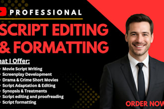 do script editing, proofread and format your script, screenplay, stage play
