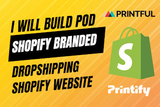 build pod shopify branded dropshipping shopify website, shopify store design