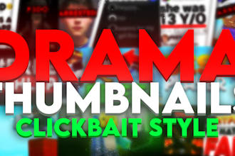 design viral drama clickbait thumbnails for youtube