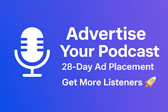 advertise your podcast on my podcast ad platform for 28 days