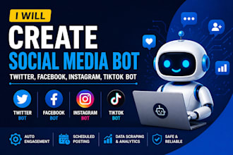 develop social media bot, youtube bot, instagram bot, twitter bot, tiktok bot