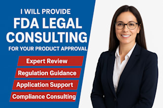 do fda expert regulatory compliance legal consulting for your product approval
