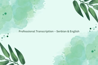 accurately transcribe your audio or video in english and serbian