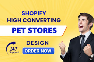 design pet store, pet shopify store, pet website or shopify store design