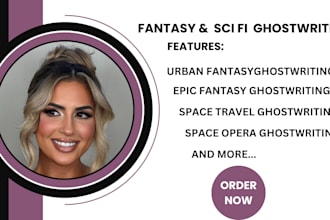 be your fantasy, science fiction ghostwriter