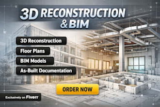 develop 3d reconstruction, floor plan creation, bim modeling, and digital twins