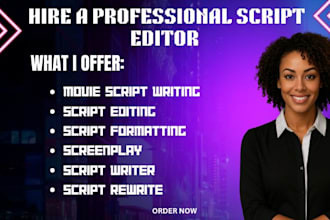do movie script, script editing, script writing, script formatting, screenplay