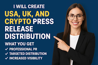 create UK USA and crypto press release distribution for visibility