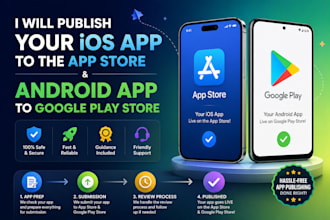 publish and upload ios app to app store and android app to google play store