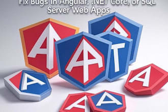 fix bugs in angular, dotnet core, or sql server web apps