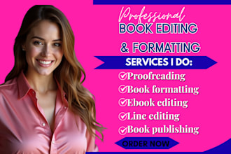 edit, proofread, format, and edit books for amazon KDP
