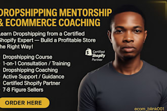 be your shopify mentor dropshipping coach ecommerce coach dropshipping mentor