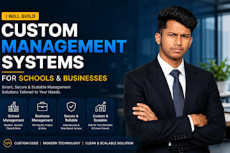 build custom management systems for schools and businesses