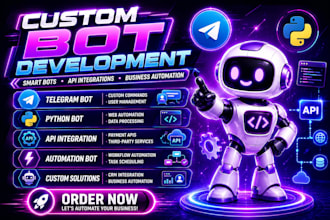 develop custom telegram bot, python bot, automation bot, api integrations